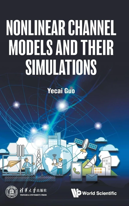 Nonlinear Channel Models And Their Simulations