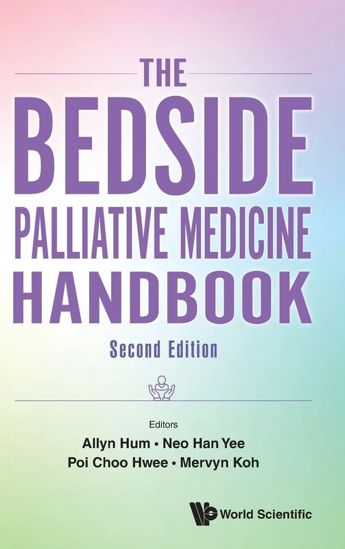 Bedside Palliative Medicine Handbook, The (second Edition)