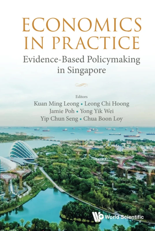 Economics In Practice: Evidence-based Policymaking In Singapore