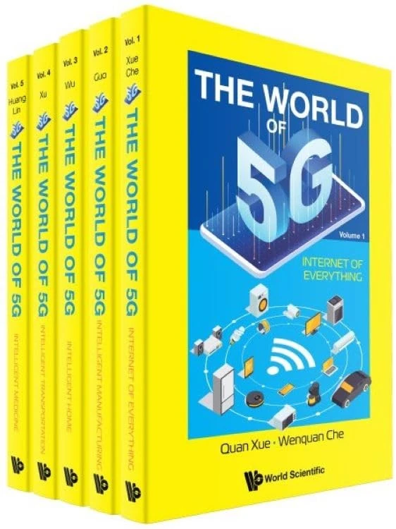 World Of 5g, The (In 5 Volumes): 1-5: Internet of Everything / Intelligent Manufacturing / Intelligent Home / Intelligent Transportation / Intelligent Medicine (The Way of Data)