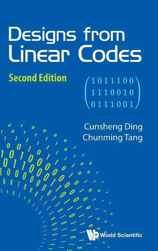 World Scientific Designs From Linear Codes (Second Edition)