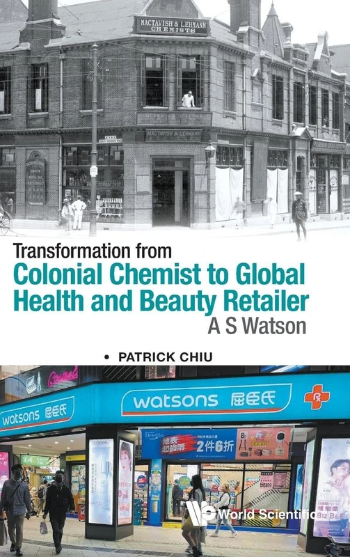 Transformation From Colonial Chemist To Global Health And Beauty Retailer: A.s. Watson - Image 1