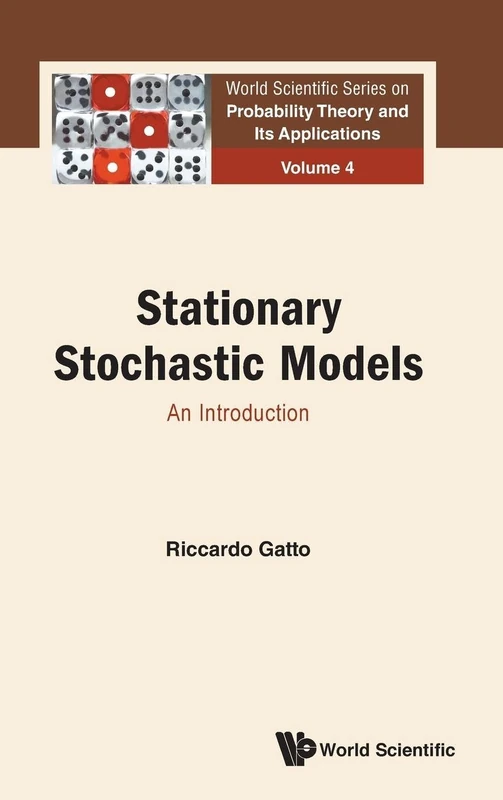 Stationary Stochastic Models: An Introduction: 4 (World Scientific Series On Probability Theory And Its Applications)