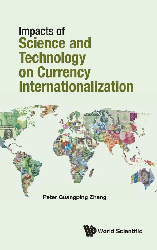 Impacts of Science & Technology on Currency Internationalization