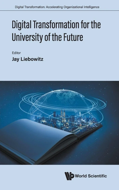 Digital Transformation For The University Of The Future: 1 (Digital Transformation: Accelerating Organizational Intelligence) - Image 1