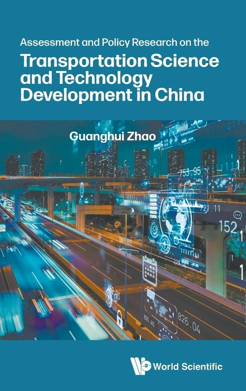 Assessment And Policy Research On The Transportation Science And Technology Development In China