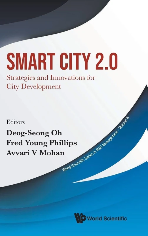 Smart City 2.0: Strategies And Innovations - World Scientific