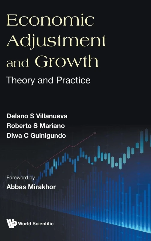 Economic Adjustment And Growth: Theory And Practice
