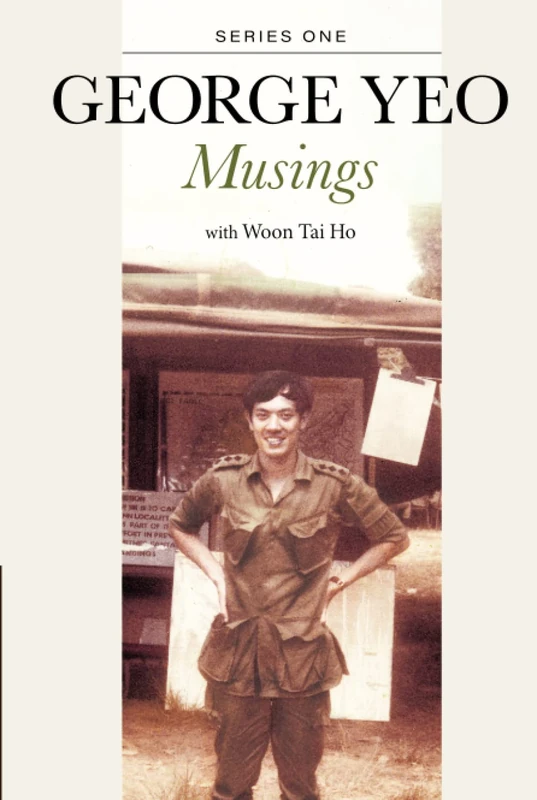 George Yeo: Musings - Series One (The Musings, 1)