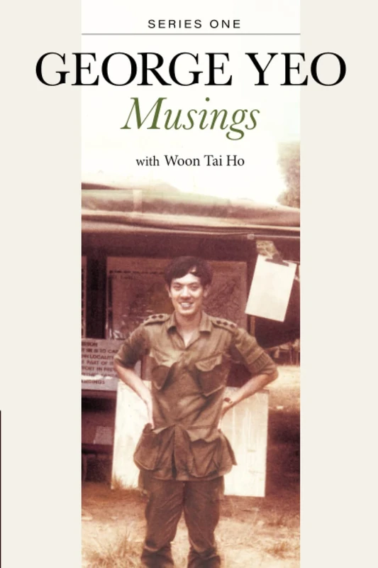 George Yeo: Musings - Series One