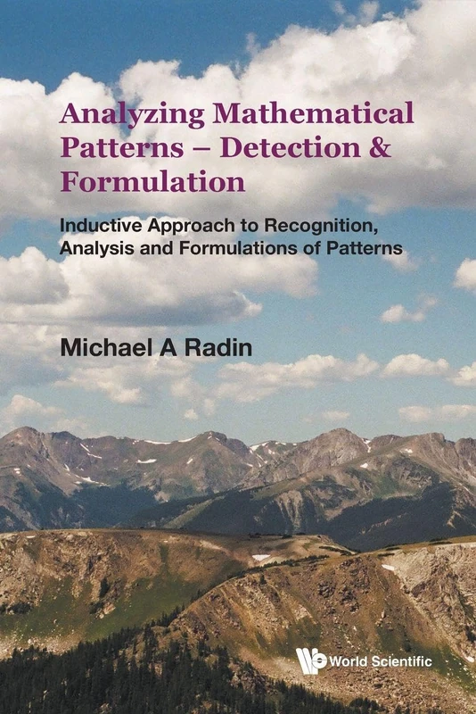 Analyzing Mathematical Patterns - Detection & Formulation: Inductive Approach To Recognition, Analysis And Formulations Of Patterns