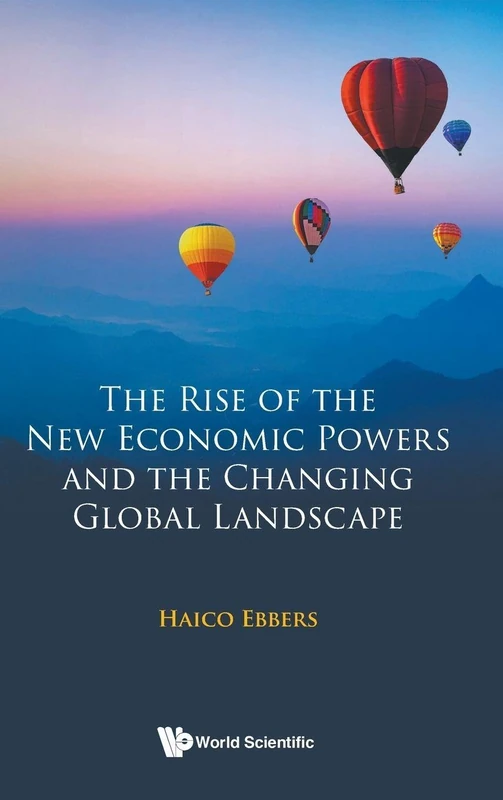 Rise Of The New Economic Powers And The Changing Global Landscape, The
