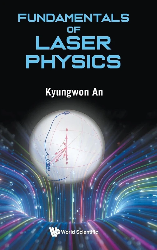 World Scientific Fundamentals Of Laser Physics Textbook