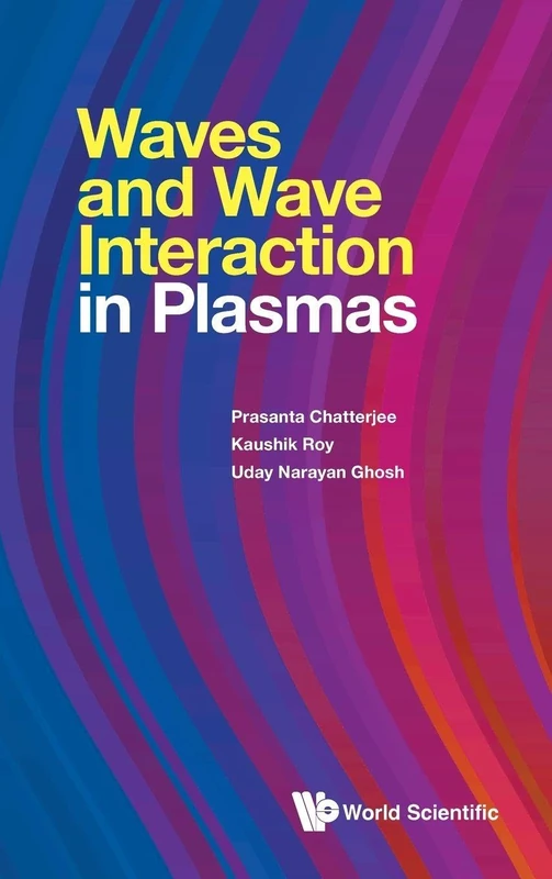 Waves And Wave Interactions In Plasmas