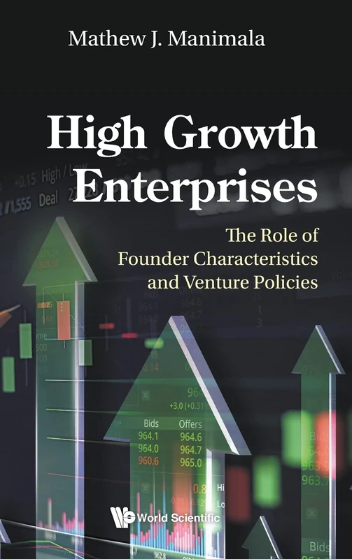 High Growth Enterprises: The Role Of Founder Characteristics And Venture Policies