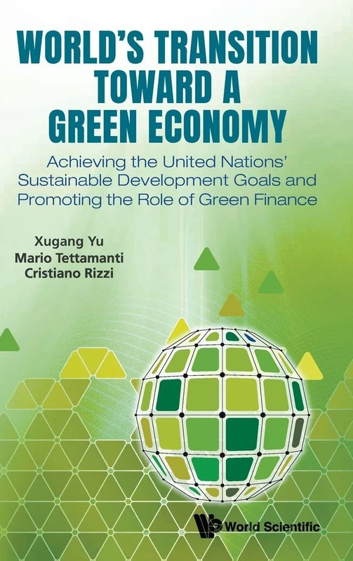 World's Transition Toward A Green Economy - WSPC Book