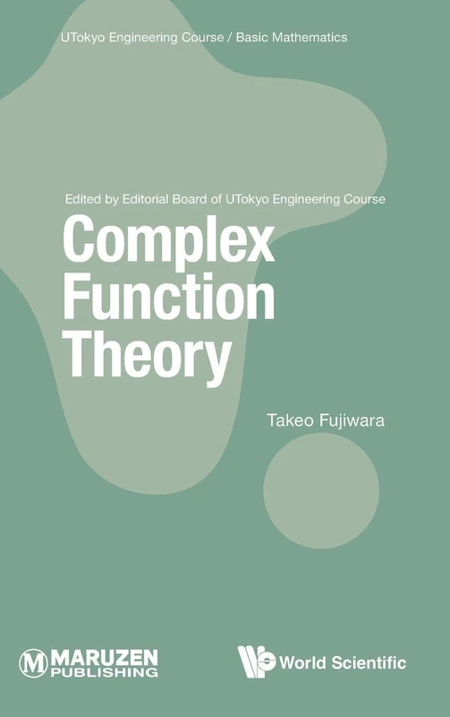 Complex Function Theory: 0 (Utokyo Engineering Course/ Basic Mathematics)