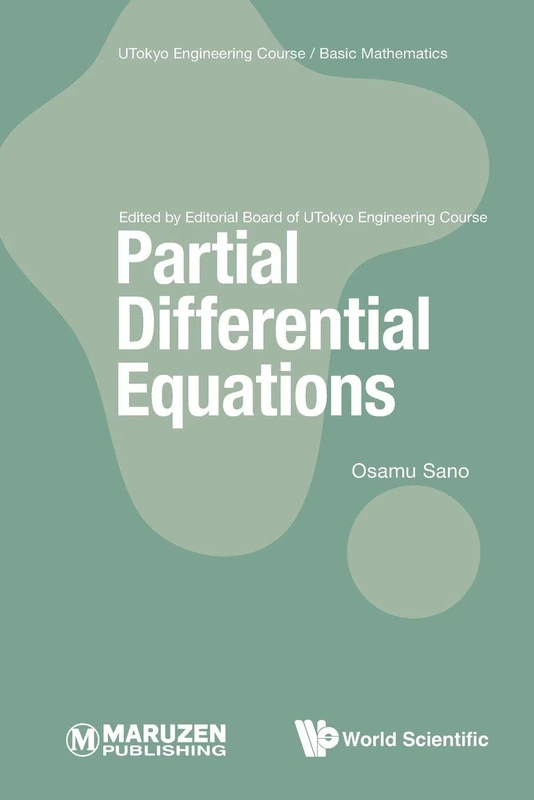Partial Differential Equations: 0 (Utokyo Engineering Course/ Basic Mathematics)