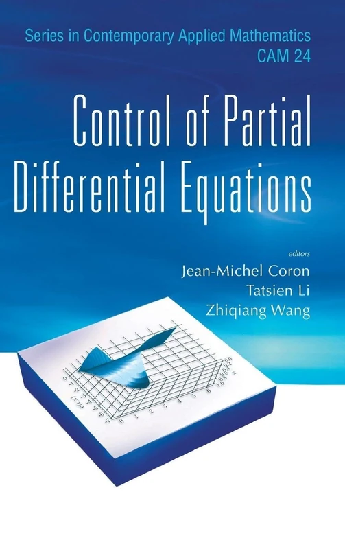 Control Of Partial Differential Equations: 24 (Series in Contemporary Applied Mathematics)