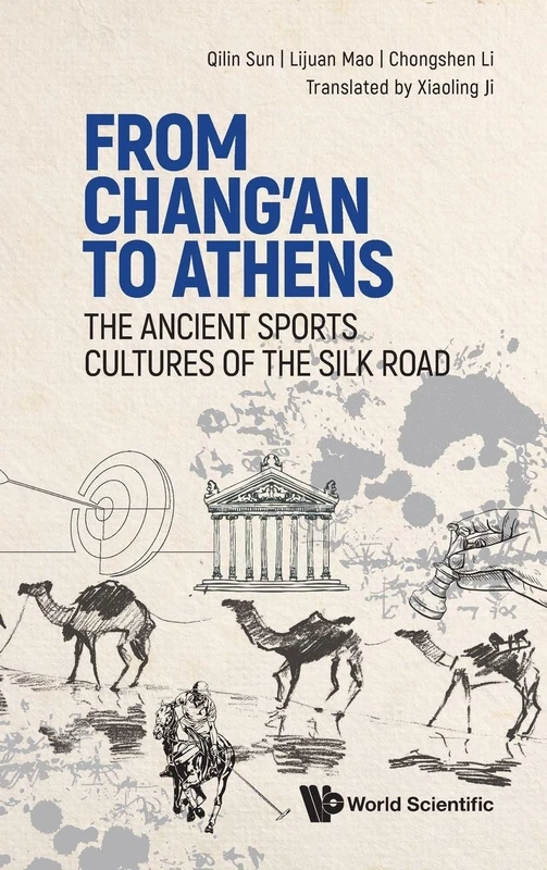 From Chang'an To Athens: The Ancient Sports Cultures Of The Silk Road