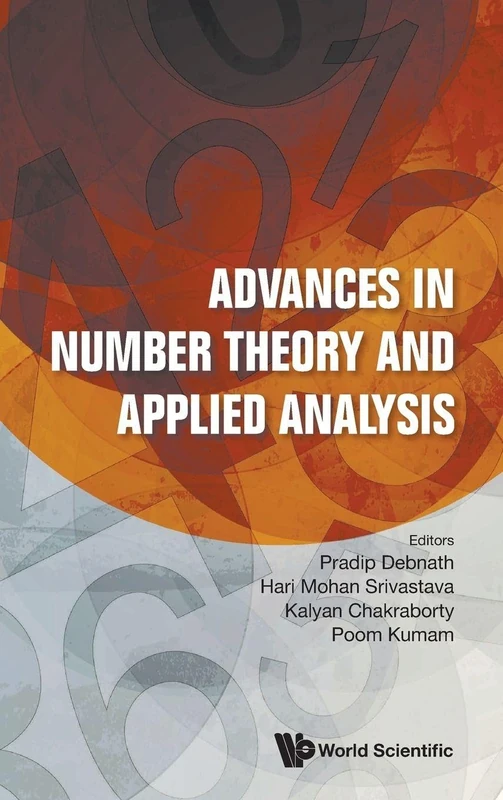 World Scientific Advances In Number Theory And Applied Analysis