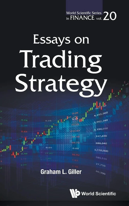 Essays On Trading Strategy: 0 (World Scientific Series In Finance)