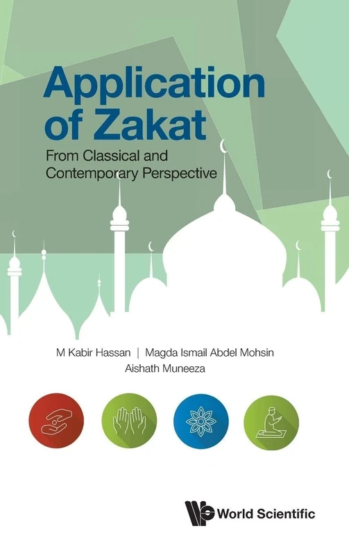 Application Of Zakat: From Classical And Contemporary Perspective