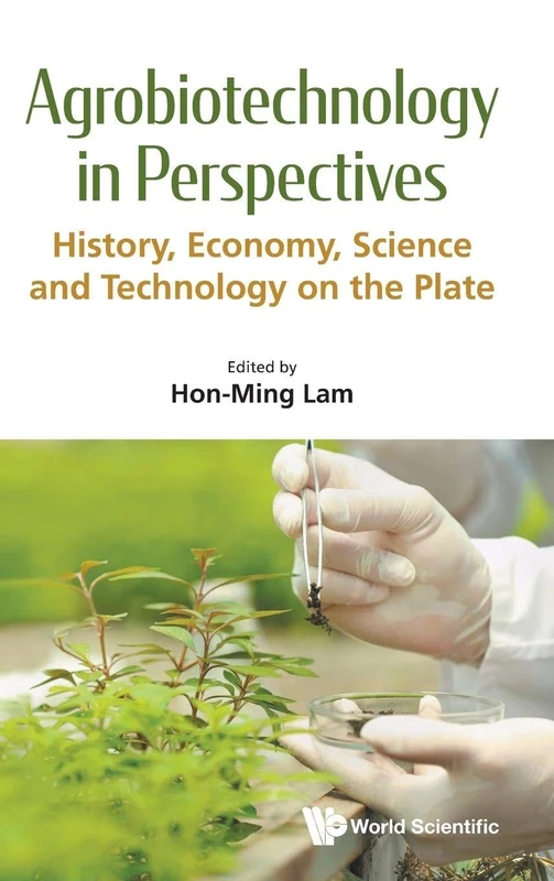 Agrobiotechnology in Perspectives: History, Economy, Science and Technology on the Plate - Image 1