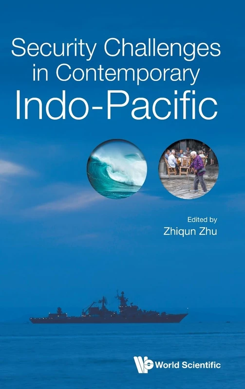 Security Challenges In Contemporary Indo-pacific - WSPC Book