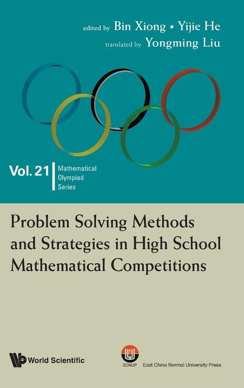 Problem Solving Methods And Strategies In High School Mathematical Competitions: 0 (Mathematical Olympiad Series) - Image 1