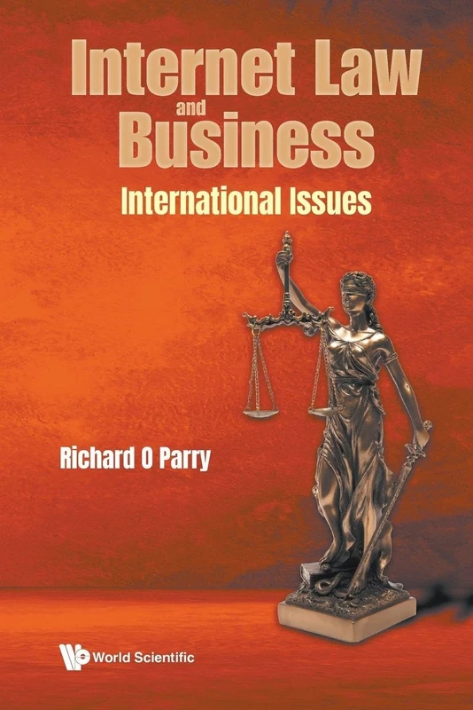 Internet Law And Business: International Issues