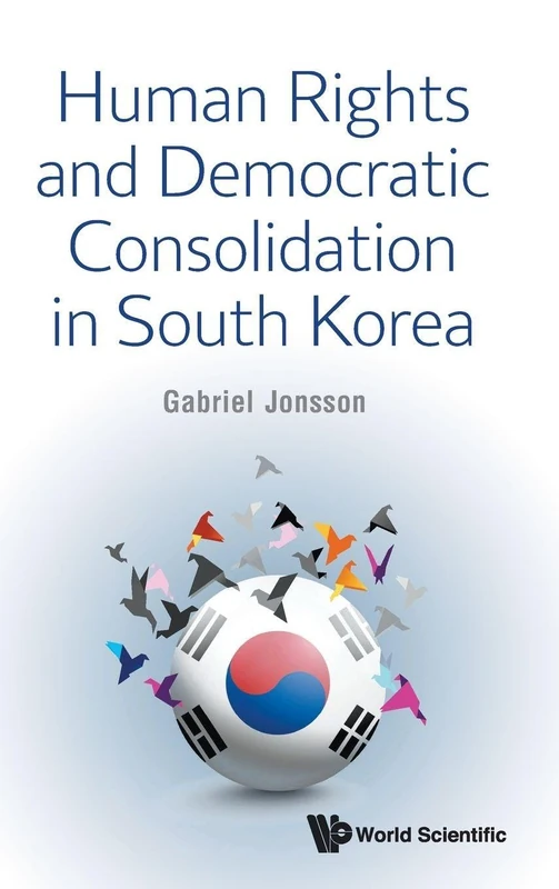 Human Rights And Democratic Consolidation In South Korea