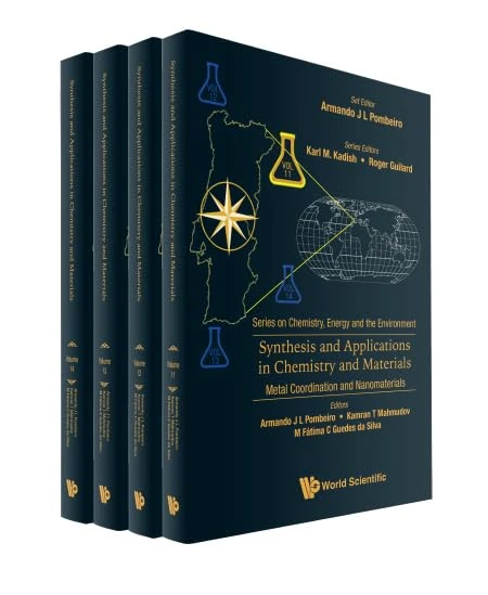 Synthesis And Applications In Chemistry And Materials (In 4 Volumes): Synthesis and Applications in Chemistry and Materials / Enzymatic and Organic ... On Chemistry, Energy And The Environment)