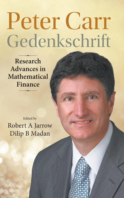 Peter Carr Gedenkschrift: Research Advances in Mathematical Finance: RESEARCH ADVANCES IN MATH FINANCE - Image 1