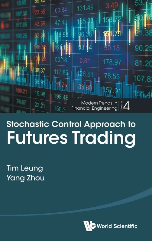 Stochastic Control Approach To Futures Trading: 4 (Modern Trends in Financial Engineering)