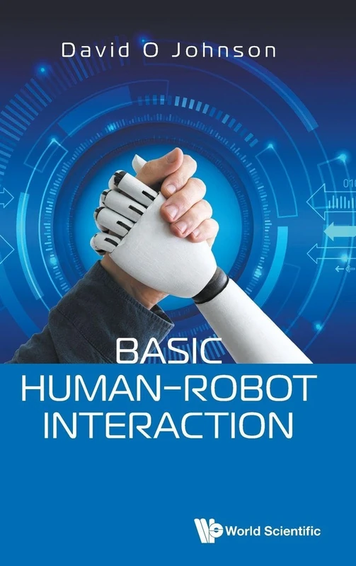 Basic Human-Robot Interaction - World Scientific Publishing