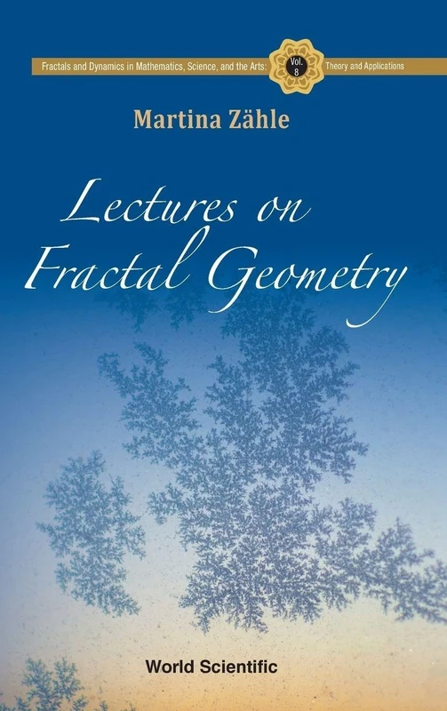 Lectures On Fractal Geometry: 0 (Fractals And Dynamics In Mathematics, Science, And The Arts: Theory And Applications)
