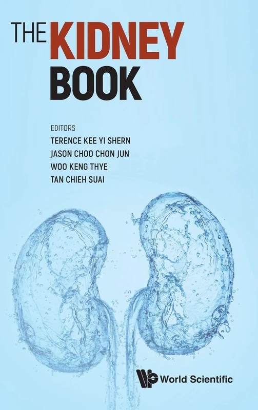 The Kidney Book: A Practical Guide on Renal Medicine