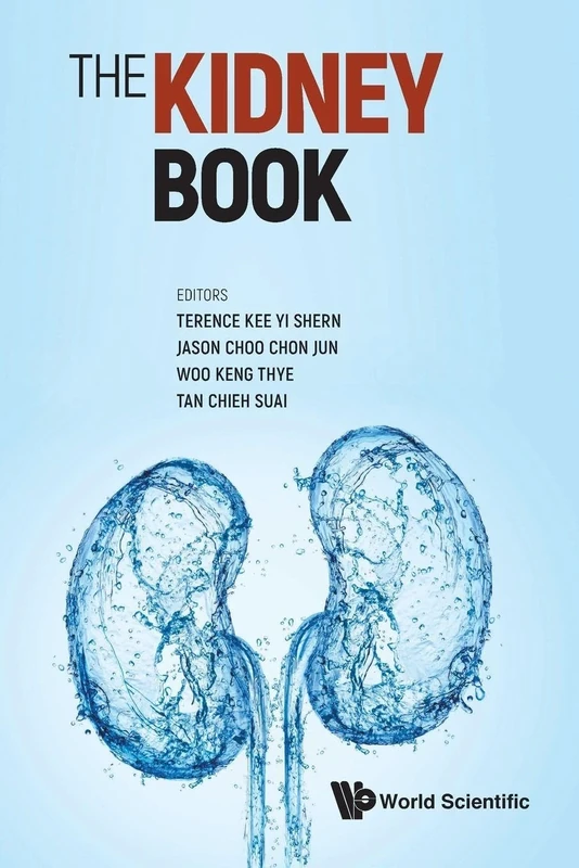 The Kidney Book: A Practical Guide on Renal Medicine