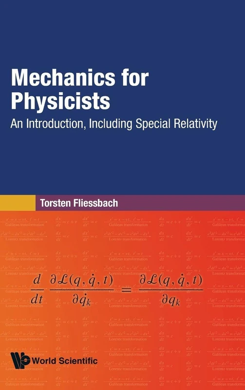 Mechanics For Physicists: An Introduction, Including Special Relativity