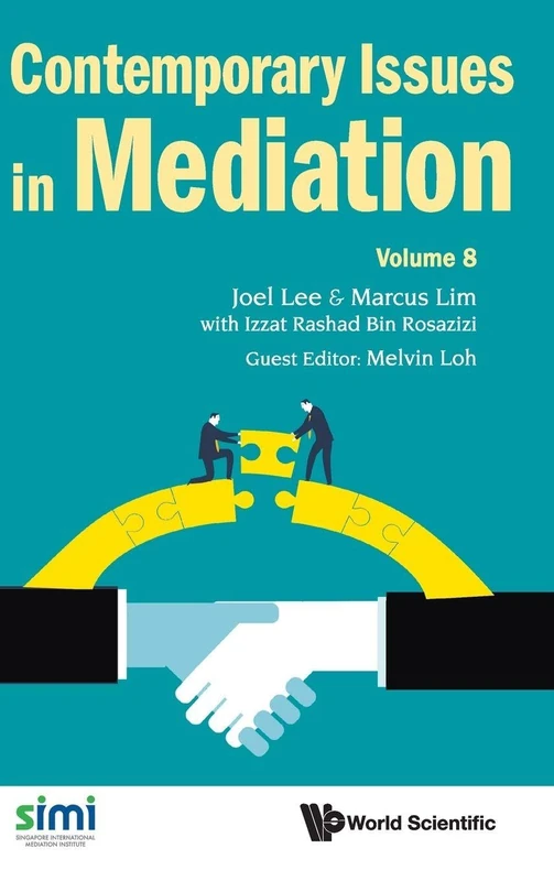 Contemporary Issues In Mediation - Volume 8