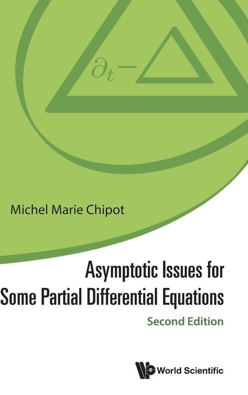 Asymptotic Issues For Some Partial Differential Equations (second Edition)