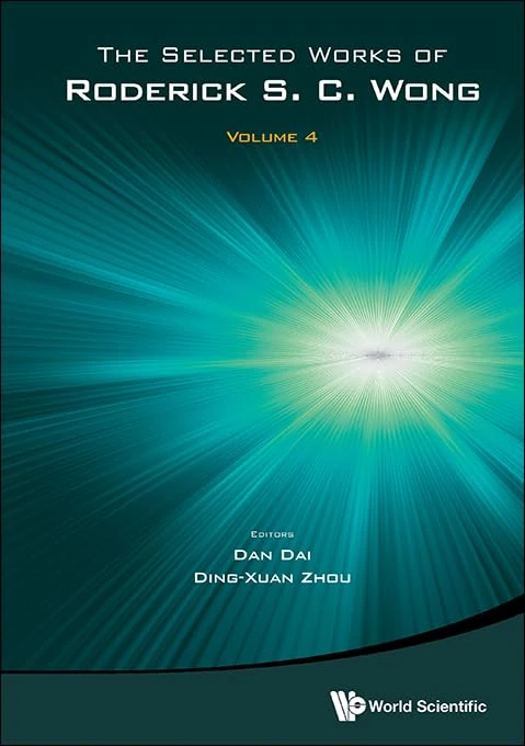 The Selected Works Of Roderick S C Wong - Volume 4