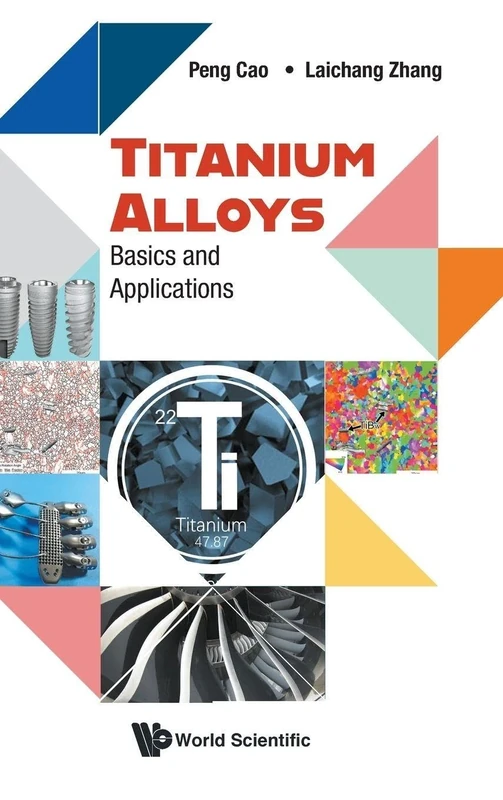 Titanium Alloys: Basics And Applications