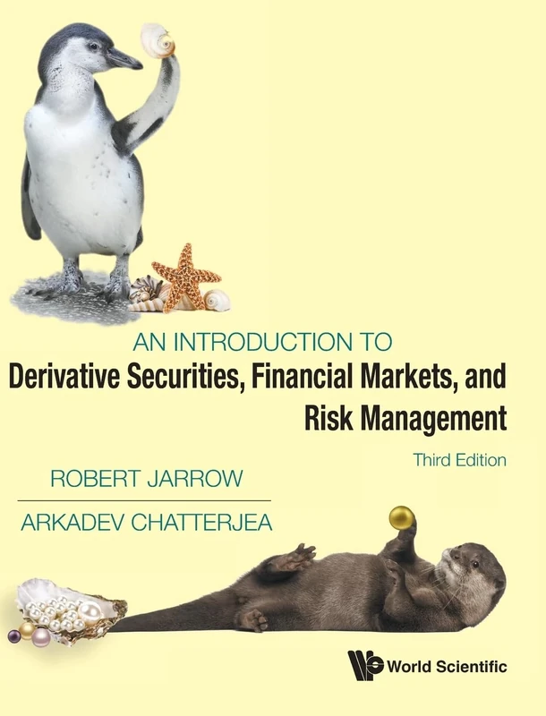 An Introduction To Derivative Securities, Financial Markets, And Risk Management (Third Edition)