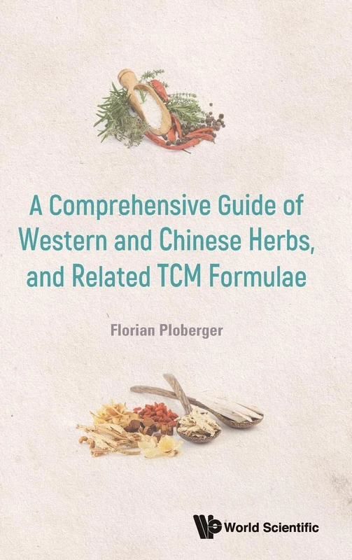 Comprehensive Guide Of Western And Chinese Herbs, And Related Tcm Formulae, A - Image 1
