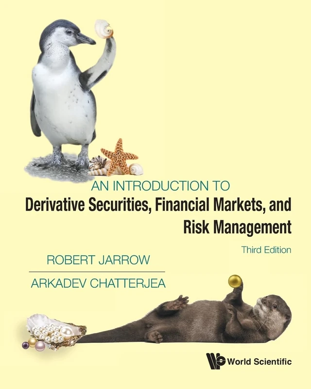 An Introduction To Derivative Securities, Financial Markets, And Risk Management (Third Edition)