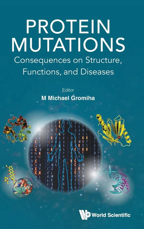 Protein Mutations: Consequences On Structure, Functions, And Diseases
