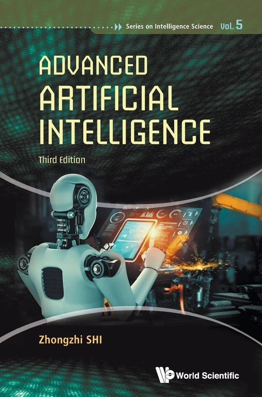 Advanced Artificial Intelligence 3rd Edition - World Scientific