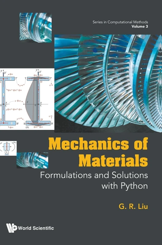 Mechanics Of Materials: Formulations And Solutions With Python: 3 (Series In Computational Methods)